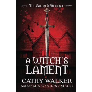 Walker, Cathy A Witch's Lament (The Salem Witches) Walker, Cathy A Witch's Lament (The Salem Witches)