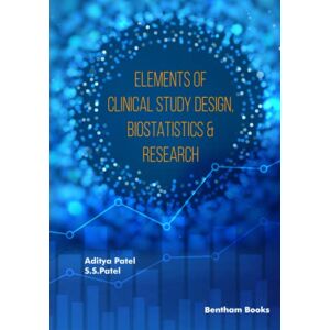Patel, Aditya Elements of Clinical Study Design, Biostatistics & Research Patel, Aditya Elements of Clinical Study Design, Biostatistics & Research