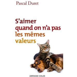 Armand Colin S'aimer quand on n'a pas les mêmes valeurs (Individu et Société) (French Edition) Armand Colin S'aimer quand on n'a pas les mêmes valeurs (Individu et Société) (French Edition)