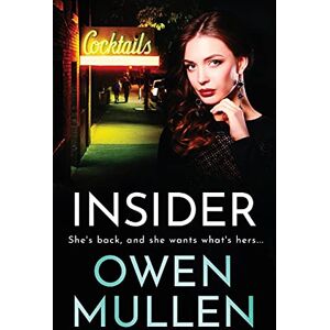 Mullen, Owen Insider: A page-turning, gritty gangland thriller from Owen Mullen (The Glass Family, 2) Mullen, Owen Insider: A page-turning, gritty gangland thriller from Owen Mullen (The Glass Family, 2)