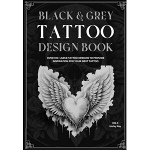 Ray, Harl Harley BLACK AND GREY TATTOO DESIGN BOOK Ray, Harl Harley BLACK AND GREY TATTOO DESIGN BOOK