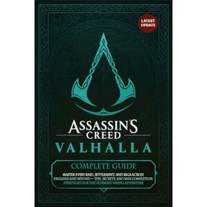 James Bevan Assassin’s Creed Valhalla Complete Game Guide & Walkthrough (Unofficial 2025 Edition) James Bevan Assassin’s Creed Valhalla Complete Game Guide & Walkthrough (Unofficial 2025 Edition)