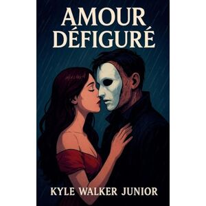 Junior, Kyle Walker Amour défiguré Junior, Kyle Walker Amour défiguré