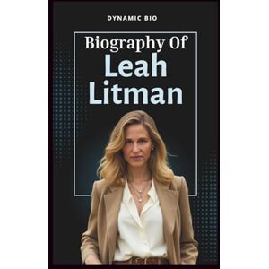 BIO, DYNAMIC LEAH LITMAN: Biography of a professor of law at the University of Michigan Law School and a co-host of Strict Scrutiny BIO, DYNAMIC LEAH LITMAN: Biography of a professor of law at the University of Michigan Law School and a co-host of Strict Scrutiny