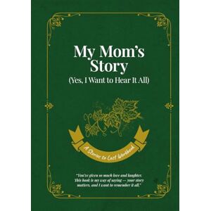 Hamilton, Linda Parker My Mom's Story: (Yes, I Want to Hear It All) Hamilton, Linda Parker My Mom's Story: (Yes, I Want to Hear It All)