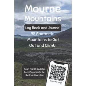 O'Rourke, Mr Niall Mourne Mountains Log Book and Journal O'Rourke, Mr Niall Mourne Mountains Log Book and Journal