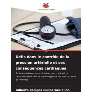 Campos Guimarães Filho, Gilberto Défis dans le contrôle de la pression artérielle et ses conséquences cardiaques: Évolution de la pression artérielle et des complications ... hypertendus dans un centre de référence Campos Guimarães Filho, Gilberto Défis dans le contrôle de la pression artérielle et ses conséquences cardiaques: Évolution de la pression artérielle et des complications ... hypertendus dans un centre de référence