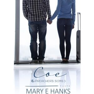 Hanks, Mary E. Coe: A Marriage of Convenience Christian Romance: 3 (The Preacher's Sons) Hanks, Mary E. Coe: A Marriage of Convenience Christian Romance: 3 (The Preacher's Sons)