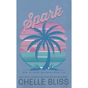 Bliss, Chelle Spark: Discreet Edition: 6 (Men of Inked: Heatwave) Bliss, Chelle Spark: Discreet Edition: 6 (Men of Inked: Heatwave)