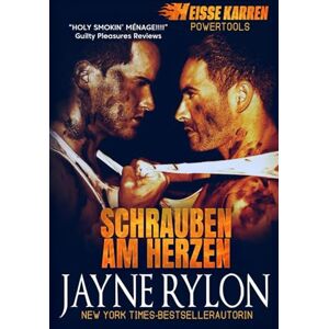 Rylon, Jayne Schrauben am Herzen (Powertools: Heiße Karren) Rylon, Jayne Schrauben am Herzen (Powertools: Heiße Karren)