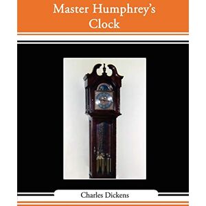 Dickens, Charles Master Humphrey's Clock Dickens, Charles Master Humphrey's Clock