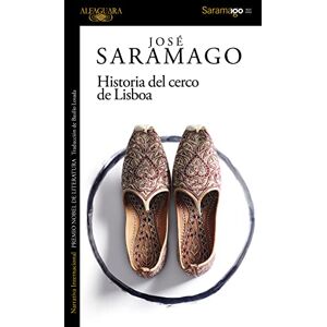 Saramago, José HISTORIA DEL CERCO DE LISBOA (Biblioteca Saramago) Saramago, José HISTORIA DEL CERCO DE LISBOA (Biblioteca Saramago)