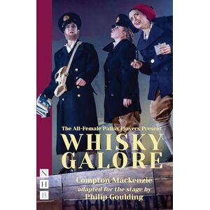 Compton Mackenzie Whisky Galore (NHB Modern Plays) Compton Mackenzie Whisky Galore (NHB Modern Plays)