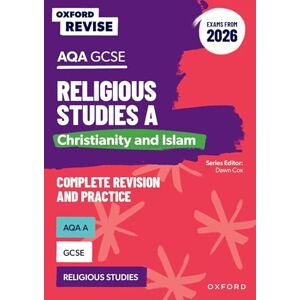 Cox, Dawn AQA GCSE Religious Studies A: Christianity and Islam (Exams from 2026) (Oxford Revise: Religious Studies) Cox, Dawn AQA GCSE Religious Studies A: Christianity and Islam (Exams from 2026) (Oxford Revise: Religious Studies)