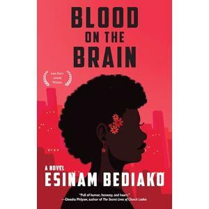 Bediako, Esinam Blood on the Brain Bediako, Esinam Blood on the Brain