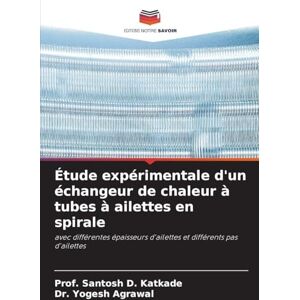 Katkade, Prof Santosh D Étude expérimentale d'un échangeur de chaleur à tubes à ailettes en spirale: avec différentes épaisseurs d'ailettes et différents pas d'ailettes Katkade, Prof Santosh D Étude expérimentale d'un échangeur de chaleur à tubes à ailettes en spirale: avec différentes épaisseurs d'ailettes et différents pas d'ailettes