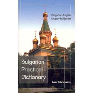 Tchomakov, Ivan Bulgarian-English, English-Bulgarian Practical Dictionary (Hippocrene Practical Dictionary) Tchomakov, Ivan Bulgarian-English, English-Bulgarian Practical Dictionary (Hippocrene Practical Dictionary)