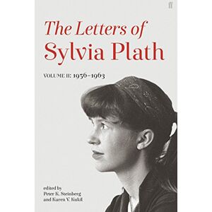 Plath, Sylvia Letters of Sylvia Plath Volume II: 1956 – 1963 Plath, Sylvia Letters of Sylvia Plath Volume II: 1956 – 1963