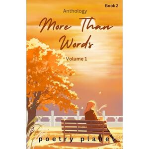 Planet, Poetry MORE THAN WORDS Volume 1 (Book 2) Planet, Poetry MORE THAN WORDS Volume 1 (Book 2)