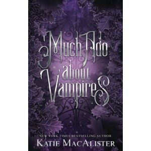 MacAlister, Katie Much Ado About Vampires MacAlister, Katie Much Ado About Vampires