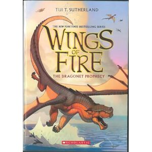 Tui T. Sutherland Wings of Fire #01: The Dragonet Prophecy Tui T. Sutherland Wings of Fire #01: The Dragonet Prophecy