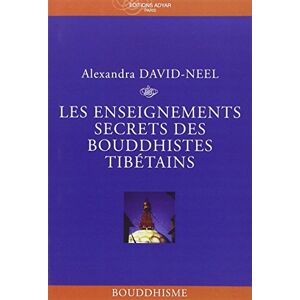 David-Neel, Alexandra Les Enseignements secrets des Bouddhistes tibétains David-Neel, Alexandra Les Enseignements secrets des Bouddhistes tibétains