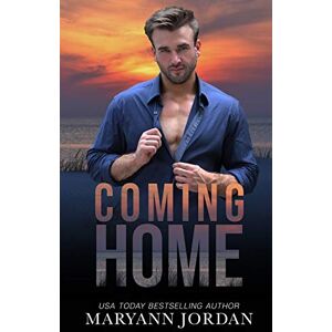 Jordan, Maryann Coming Home: Baytown Boys Series: 1 Jordan, Maryann Coming Home: Baytown Boys Series: 1