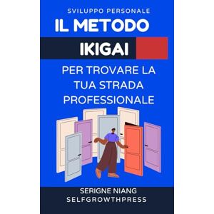niang, serigne Il metodo Ikigai per trovare la tua strada professionale niang, serigne Il metodo Ikigai per trovare la tua strada professionale