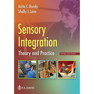 F.A. Davis Sensory Integration: Theory and Practice F.A. Davis Sensory Integration: Theory and Practice