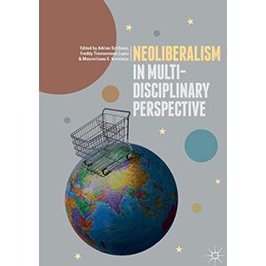 Neoliberalism in Multi-Disciplinary Perspective Neoliberalism in Multi-Disciplinary Perspective