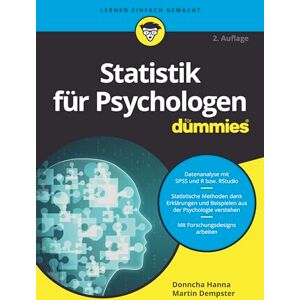 Hanna, Donncha Statistik für Psychologen für Dummies: Daten analysieren mit SPSS und R Hanna, Donncha Statistik für Psychologen für Dummies: Daten analysieren mit SPSS und R