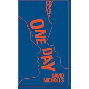 Nicholls, David One Day: The ultimate gift edition of the multi-million copy bestseller Nicholls, David One Day: The ultimate gift edition of the multi-million copy bestseller