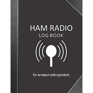 Editions, My Ham Radio Log Book v1 v6 Ham radio log book: Amateur radio log book Amateur Radio Operator Station Log Book Ham Radio Log Sheet 111 pages, 8,5"x11" Paperback black ... cover imitation black leather cover Editions, My Ham Radio Log Book v1 v6 Ham radio log book: Amateur radio log book Amateur Radio Operator Station Log Book Ham Radio Log Sheet 111 pages, 8,5"x11" Paperback black ... cover imitation black leather cover