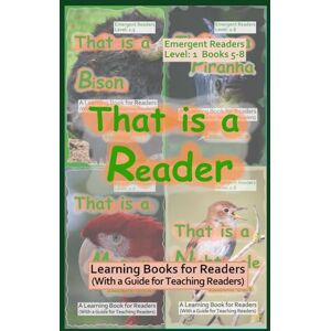 Jack, Isabelle That is a Reader: Learning Books for Readers (With a guide for teaching readers) Books 1.5-8 (Learning Books for Emergent Readers Level 1) Jack, Isabelle That is a Reader: Learning Books for Readers (With a guide for teaching readers) Books 1.5-8 (Learning Books for Emergent Readers Level 1)