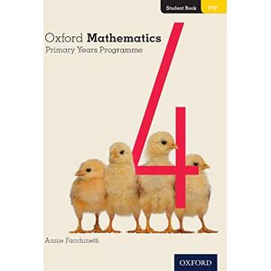 Facchinetti, Annie Oxford Mathematics Primary Years Programme Student Book 4 Facchinetti, Annie Oxford Mathematics Primary Years Programme Student Book 4