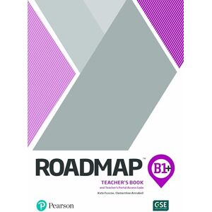 Fuscoe, Kate Roadmap B1+ Teacher's Book with Teacher's Portal Access Code Fuscoe, Kate Roadmap B1+ Teacher's Book with Teacher's Portal Access Code