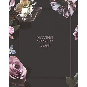 Publishing, Home Moving Moving Checklist: Planner For Moving To A New Home Or House Journal Book Publishing, Home Moving Moving Checklist: Planner For Moving To A New Home Or House Journal Book