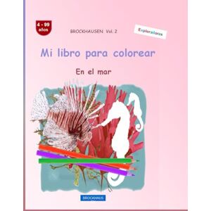 Golldack, Dortje Mi libro para colorear: BROCKHAUSEN Vol. 2. En el mar. 4-99 años. Exploradoras Golldack, Dortje Mi libro para colorear: BROCKHAUSEN Vol. 2. En el mar. 4-99 años. Exploradoras