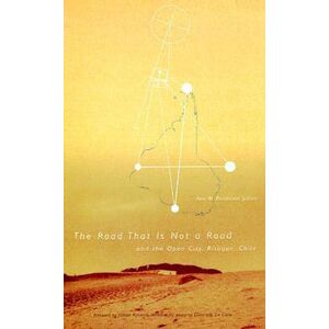 Pendleton-Jullian, Ann M. Road that Is Not a Road and the Open City, Ritoque, Chile (Graham Foundation / MIT Press Series in Contemporary Architectural Discourse) Pendleton-Jullian, Ann M. Road that Is Not a Road and the Open City, Ritoque, Chile (Graham Foundation / MIT Press Series in Contemporary Architectural Discourse)