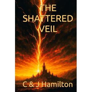 Hamilton, Mr John ASTRAEON: BOOK ONE – THE SHATTERED VEIL (THE ASTRAEON TRILOGY) Hamilton, Mr John ASTRAEON: BOOK ONE – THE SHATTERED VEIL (THE ASTRAEON TRILOGY)
