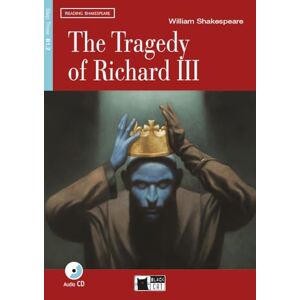 Shakespeare, William Reading & Training: The Tragedy of Richard III + audio CD Shakespeare, William Reading & Training: The Tragedy of Richard III + audio CD