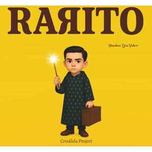 Díaz Valero, Almudena RARITO: Cuento infantil para trabajar emociones, autoestima y valores (La magia de las emociones) Díaz Valero, Almudena RARITO: Cuento infantil para trabajar emociones, autoestima y valores (La magia de las emociones)