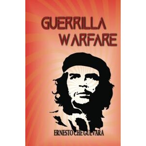 Ernesto Che Guevara Guerrilla Warfare Ernesto Che Guevara Guerrilla Warfare