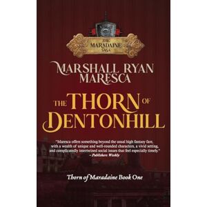 Marshall The Thorn of Dentonhill: 1 (Maradaine Saga: Thorn of Maradaine) Marshall The Thorn of Dentonhill: 1 (Maradaine Saga: Thorn of Maradaine)