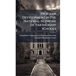 Program Development in the National Network of Partnership Schools Program Development in the National Network of Partnership Schools