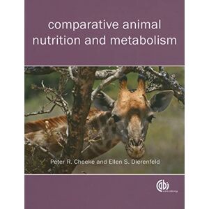 P. R. Cheeke Comparative Animal Nutrition and Metabolism P. R. Cheeke Comparative Animal Nutrition and Metabolism