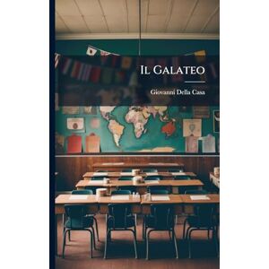 Casa, Giovanni Della Il Galateo Casa, Giovanni Della Il Galateo