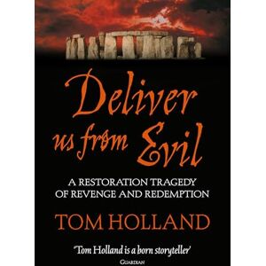 Holland, Tom Deliver Us From Evil Holland, Tom Deliver Us From Evil