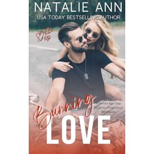 Ann, Natalie Burning Love: Fireman Age Gap Surprise Pregnancy Romance (Looking For Love) Ann, Natalie Burning Love: Fireman Age Gap Surprise Pregnancy Romance (Looking For Love)