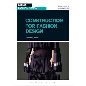 Fischer, Professor Anette Construction for Fashion Design (Basics Fashion Design) Fischer, Professor Anette Construction for Fashion Design (Basics Fashion Design)